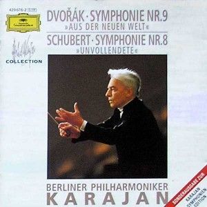 Dvořák: Symphonie no. 9 "Aus der neuen Welt" / Schubert: Symphonie no. 8 "Unvollendete"