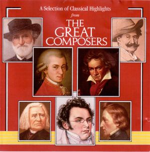 Eine Auswahl der Höhepunkte klassischer Musik aus Grosse Komponisten und ihre Musik