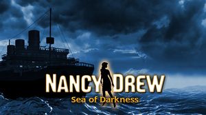 Nancy Drew: A sea of Darkness