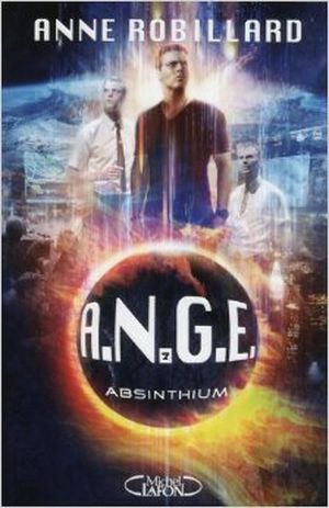 A.N.G.E - Tome 7 : Absinthium