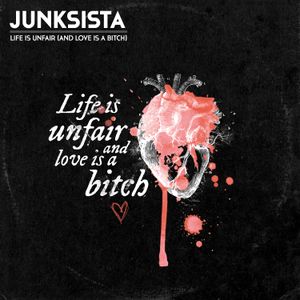 Life Is Unfair (And Love Is a Bitch) (EP)