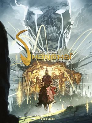 Ennemis intimes - Shanghaï, tome 3