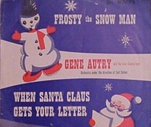 Frosty the Snow Man / When Santa Claus Gets Your Letter (Single)