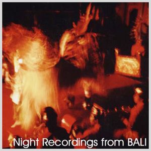 Night Recordings From Bali