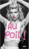 Au poil!