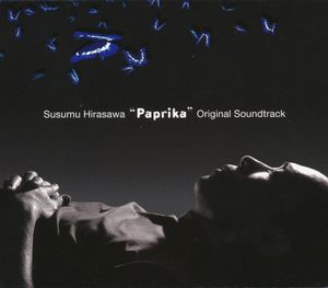 “Paprika” Original Soundtrack (OST)