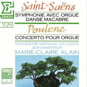 Saint-Saëns: Symphonie avec orgue / Danse macabre / Poulenc: Concerto pour orgue