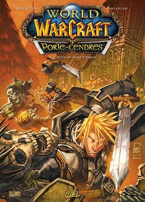 L'Ordre de l'aube d'Argent - World of Warcraft : Porte-Cendres, tome 2