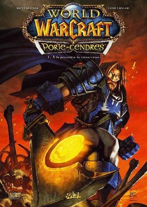 À la poussière tu retourneras - World of Warcraft : Porte-Cendres, tome 1