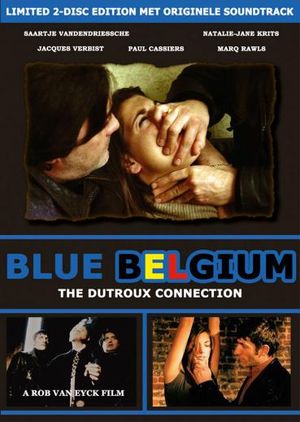 Blue Belgium : The Dutroux Connection