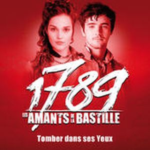 1789, Les Amants de la Bastille: Tomber dans ses yeux (Single)