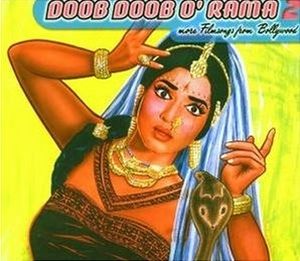 Doob Doob O' Rama 2: More Filmsongs From Bollywood