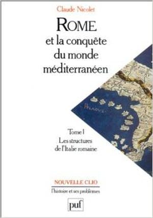 Rome et la conquête du monde méditerranéen, tome 1