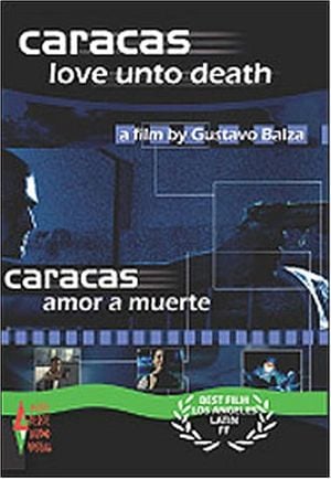 Caracas, amor a muerte