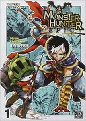 Monster Hunter Epic, tome 1