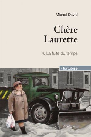 Chère Laurette -Tome 4 : La fuite du temps