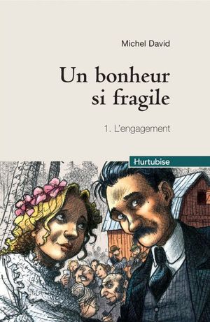 L'Engagement - Un bonheur si fragile, tome 1