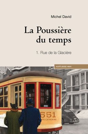 Poussière du temps - Tome 1 : Rue de la Glacière