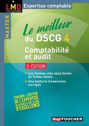 Le meilleur du DSCG 4 - Comptabilité et audit 5e édition