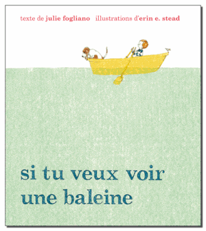 Si tu veux voir une baleine