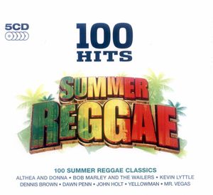 100 Hits: Summer Reggae