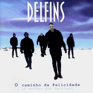 O caminho da felicidade (O melhor dos Delfins)