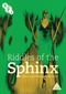 Riddles of the Sphinx