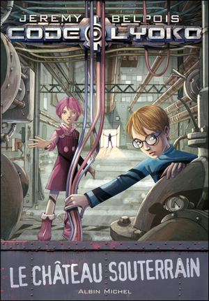 Le Château souterrain - Code Lyoko, tome 1