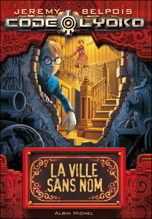 La Ville sans nom - Code Lyoko, tome 2
