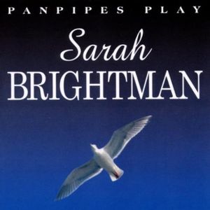 Panpipes Play Sarah Brightman