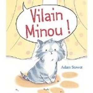 Vilain Minou !