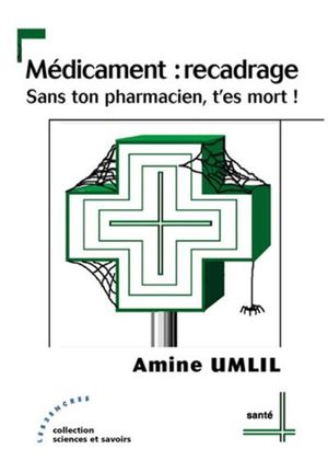 Médicament : recadrage, sans ton pharmacien, t'es mort !