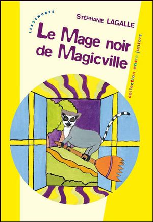 Le mage noir de Magicville