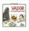 Dark Vador et sa petite princesse
