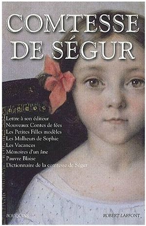 Oeuvres / Comtesse de Ségur, T.1