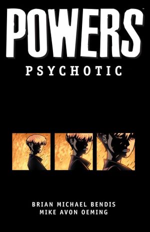 Powers Volume 9: Psychotic