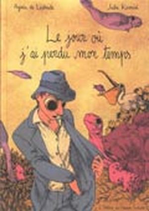 Le jour où j'ai perdu mon temps