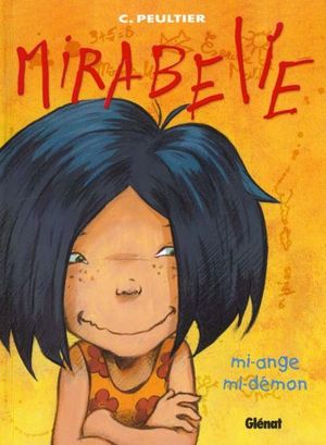 Mi-ange, mi-démon - Mirabelle, tome 1