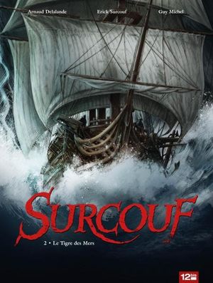 Le tigre des mers - Surcouf, tome 2