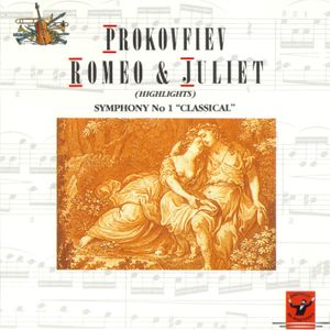 Rome & Juliet (Highlights) / Symphony No 1 'Classical'