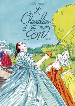 Charles - Le Chevalier d'Éon, tome 2