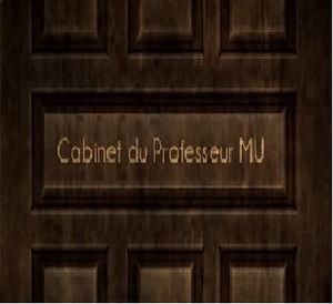 Le Cabinet du Professeur MU