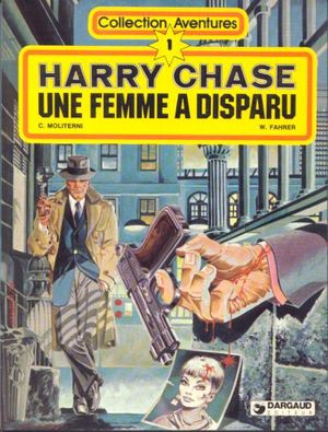 Une Femme a disparu - Harry Chase, tome 1