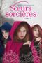 Soeurs sorcières - Livre 3