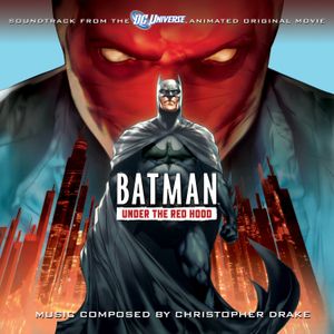Batman: Under the Red Hood: Soundtrack From the DC Universe Animated Original Movie (OST)