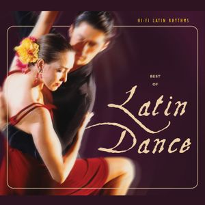 Hi-Fi Latin Rhythms: Best of Latin Dance