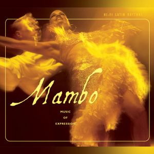 Hi-Fi Latin Rhythms: Mambo: Music of Expression