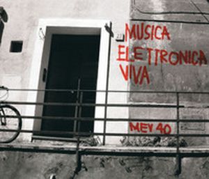 Musica Elettronica Viva: MEV 40