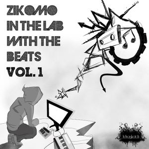 Zikomo In the Lab With the Beats, Volume 1