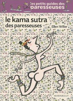 Le Kâma Sûtra des paresseuses